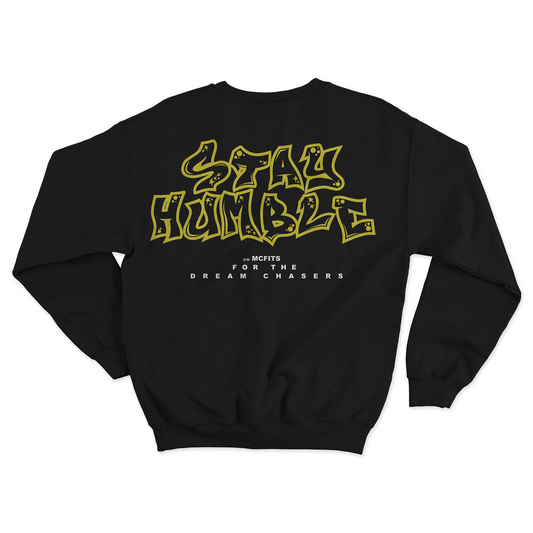 MOTHER'R PRAYER - STAY HUMBLE - SWEATSHIRT (BLACK)